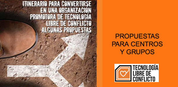 convertirse en una organización promotora de Tecnología Libre de Conflicto convertirse en una organización promotora de Tecnología Libre de Conflicto