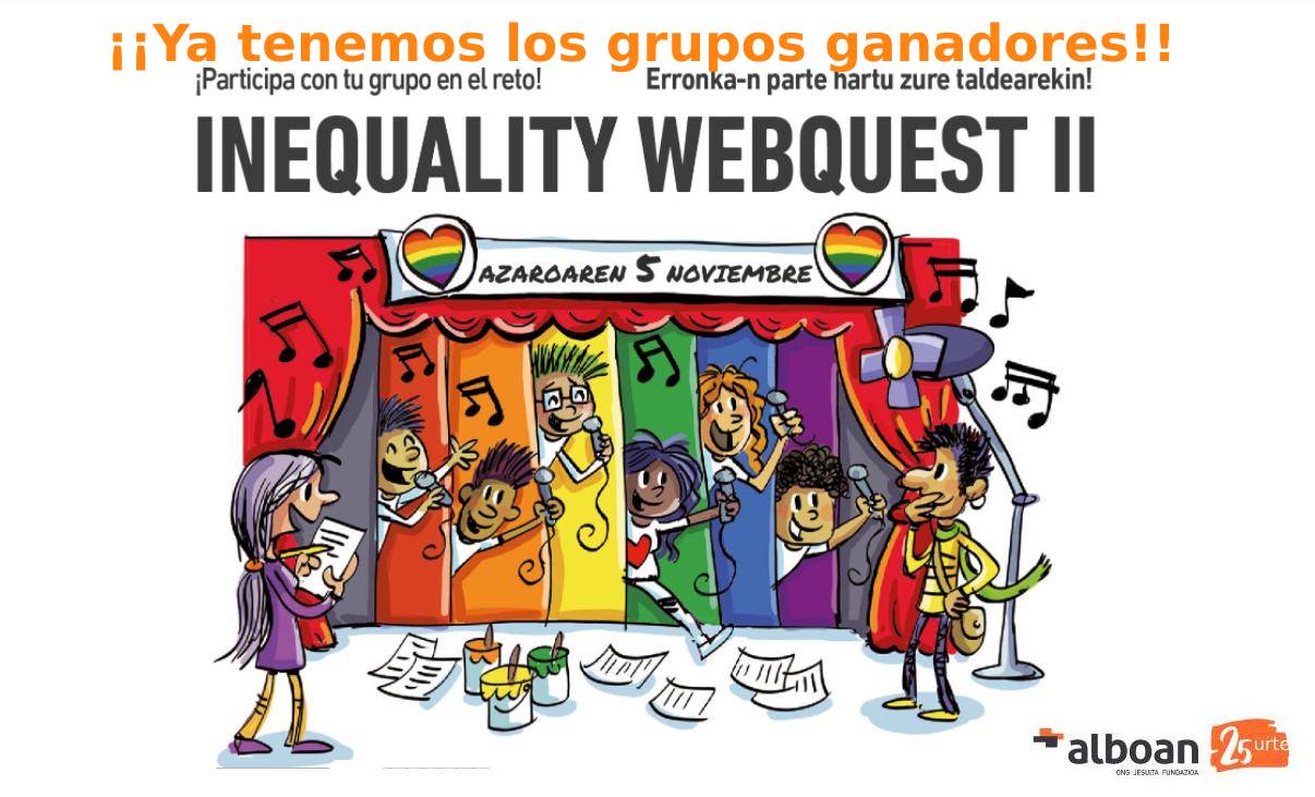 Inequality Webquest II: ¡¡Ya tenemos los grupos ganadores!!