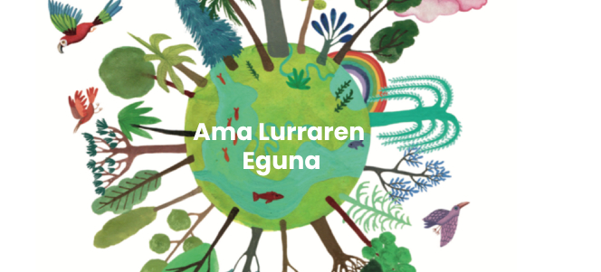 Ama Lurraren Egunean abian jarri gara gizarte- eta ingurumen-justiziaren alde Ama Lurraren Egunean abian jarri gara gizarte- eta ingurumen-justiziaren alde
