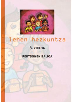 Munduko Hiritarrok. Kulturartekotasuna. Lehen hezkuntza. 3. zikloa. Pertsonen balioa