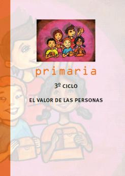 Munduko Hiritarrok. Interculturalidad. Primaria 3º ciclo. El valor de las personas