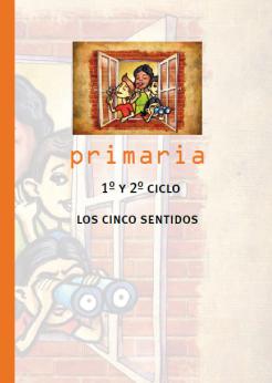 Munduko Hiritarrok. Interculturalidad. Primaria 1º y 2º ciclo. Los cinco sentidos 