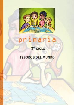 Munduko Hiritarrok. Interculturalidad. Primaria 3º ciclo. Tesoros del mundo