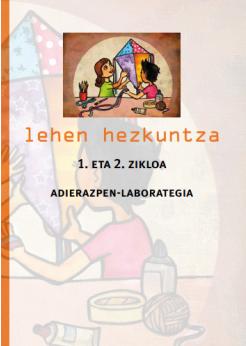 Munduko Hiritarrok. Kulturartekotasuna. Lehen hezkuntza. 1. eta 2. zikloa. Adierazpen laborategia