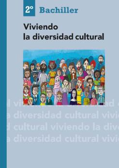 Munduko Hiritarrok. Interculturalidad. 2º Bachillerato. Viviendo la diversidad cultural