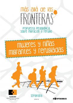 Más allá de las fronteras: Mujeres y niñas migrantes y refugiadas Más allá de las fronteras: Mujeres y niñas migrantes y refugiadas