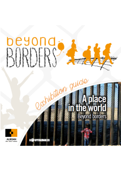 A place in the world. Beyond borders. Exhibition guide