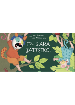 Ez gara jaitsiko! Ipuina lantzeko fitxak Ez gara jaitsiko! Ipuina lantzeko fitxak