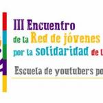 III Encuentro Red de Jóvenes por la solidaridad de ALBOAN 2016